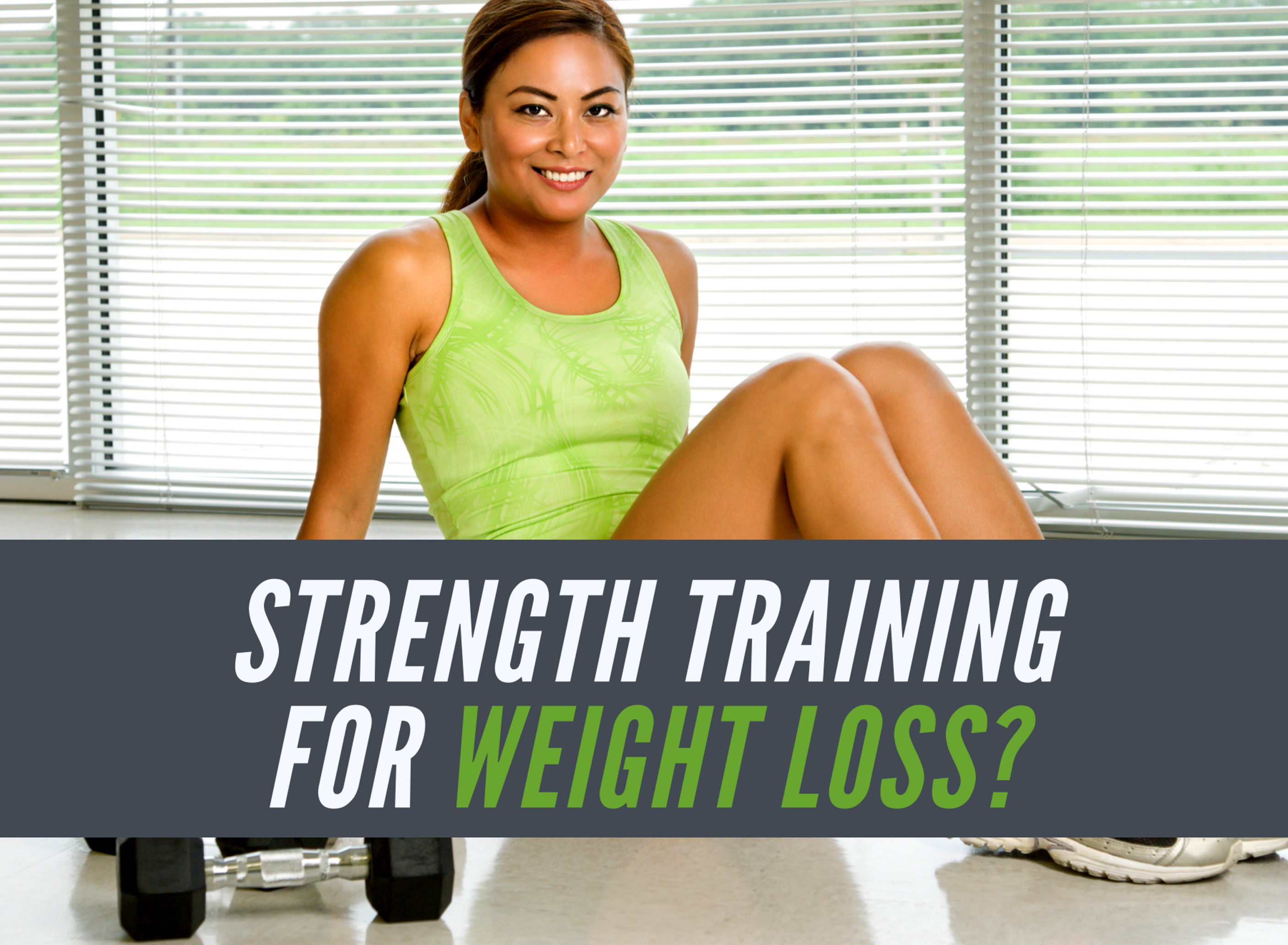 Strength Training for Weight Loss?