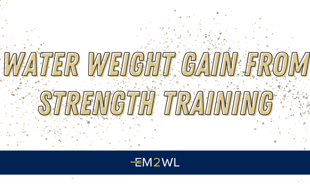 Water Weight Gain From Strength Training