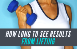 how long to see results from lifting