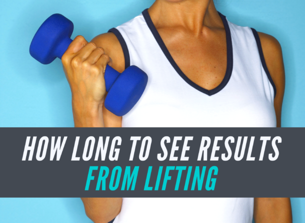 how-long-to-see-results-from-lifting-eat-more-2-weigh-less