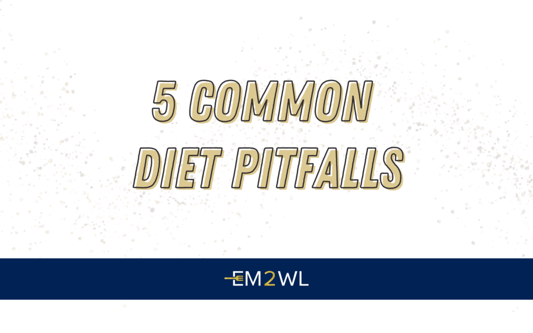 5 Common Diet Pitfalls That Are Keeping You From Losing Weight